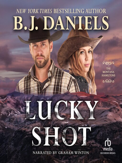 Title details for Lucky Shot by B.J. Daniels - Wait list